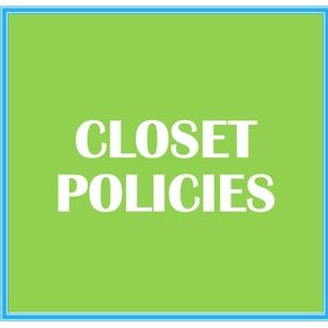 CLOSET ETIQUETTE | CLOSET GUIDELINES | CLOSET POLICIES